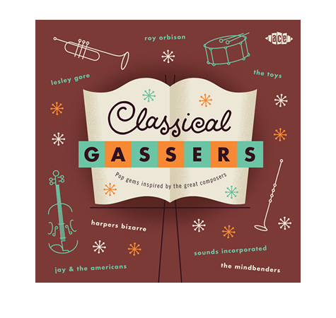 CLASSICAL GASSERS - Pop Gems Inspired By The Great Composers 