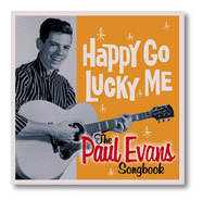 Paul Evans: Happy Go Lucky Me
